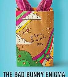 BAD BUNNY Un enigma que expertos de diversas disciplinas intentan descifrar