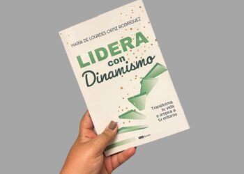 Un nuevo año, nuevas metas: el libro “Lidera con Dinamismo” te guía a descubrir tu liderazgo