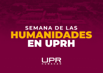 UPRH celebrará la Semana de las Humanidades con un enfoque en Historia, Literatura y Cine