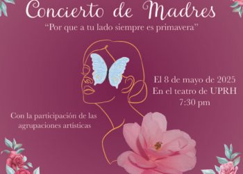 UPR en Humacao – Concierto de Madres “Por que a tu lado siempre es primavera”